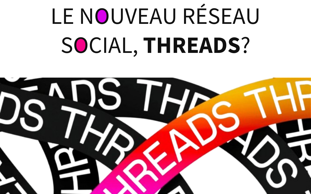 🚀 Découvrez THREADS, la nouvelle appli de Meta!