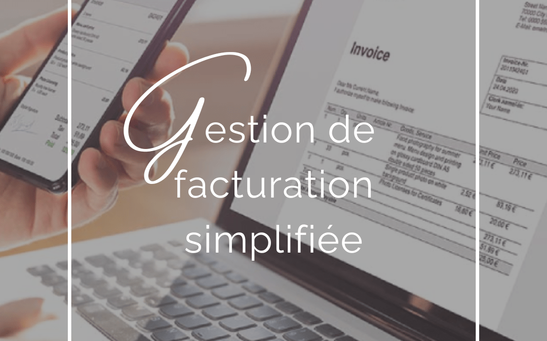 Besoin d’une gestion de facturation efficace et sans souci?