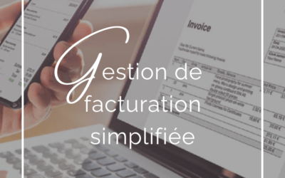 Besoin d’une gestion de facturation efficace et sans souci?